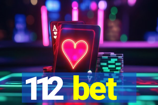 112 bet